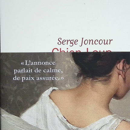Chien-Loup – Serge Joncour – Roman contemporain nature guerre mémoire mystère rural – Livre d’occasion - livre