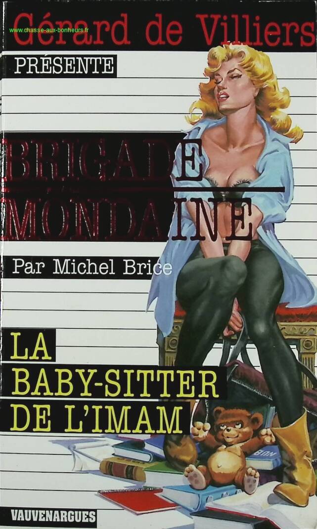 La baby-sitter de l'imam - N° 295 - Brigade Mondaine - Gérard De Villiers - Michel Brice - livre