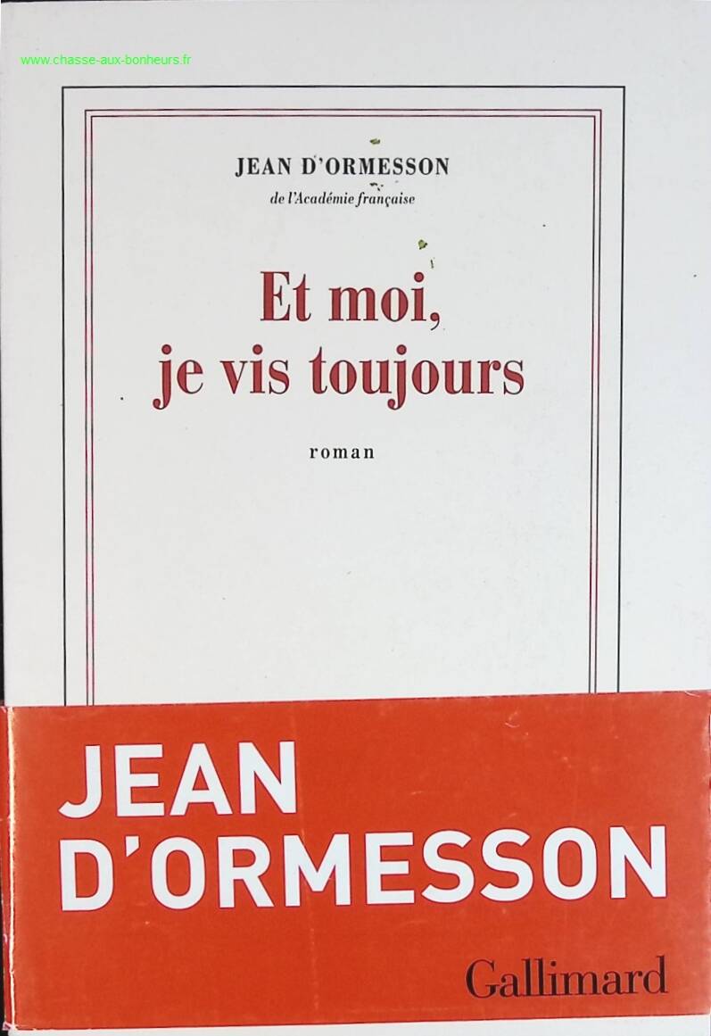 And I still live - Jean d'Ormesson - book