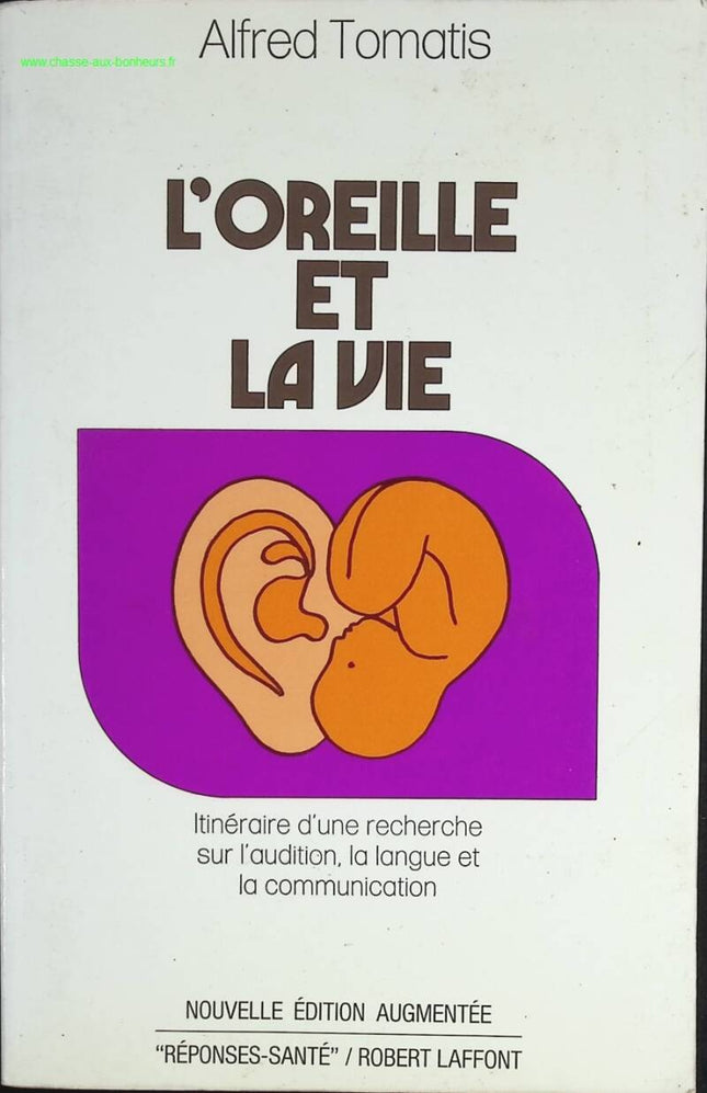 Das Ohr und das Leben - Alfred Tomatis - Buch