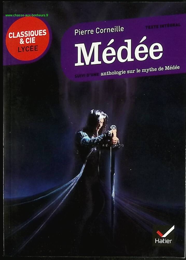Medea - Followed by a journey on the myth of Medea - Pierre Corneille - book