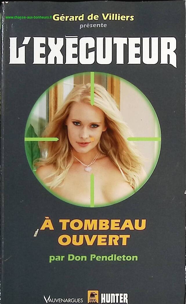 Open Grave - The Executioner Gérard De Villers - Don Pendleton - Book