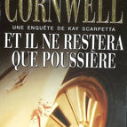 Et il ne restera que poussière - Patricia Cornwell - livre