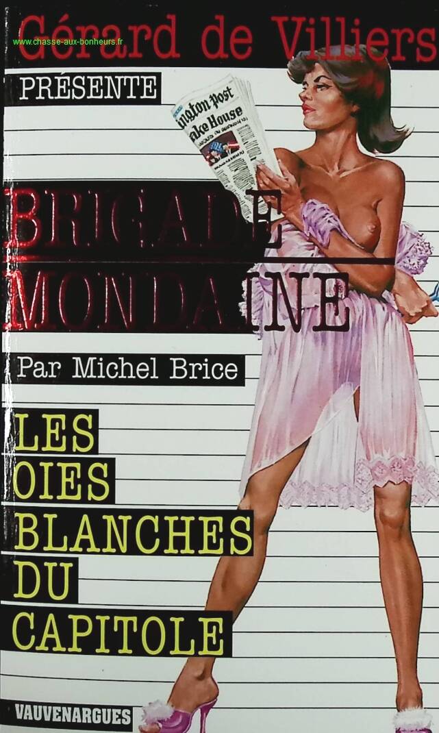 The White Geese of the Capitol - No. 294 - Brigade Mondaine - Gérard De Villiers - Michel Brice - book