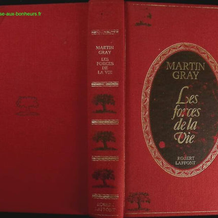 Les forces de la vie - Martin Gray - Livre