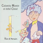Calamity Oma und Baby Chloé - Arnaud Alméras - Buch