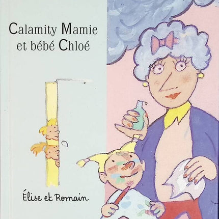Calamity Oma und Baby Chloé - Arnaud Alméras - Buch