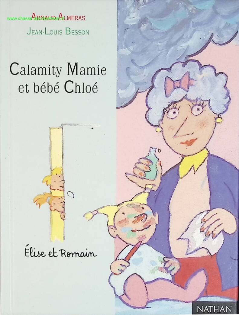 Calamity mamie et bébé Chloé - Arnaud Alméras - livre