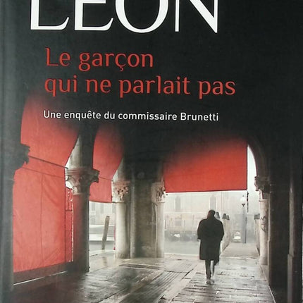 Les enquêtes du commissaire Brunetti - Tome 22 - Le garçon qui ne parlait pas - Donna Leon - livre