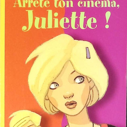 Hör auf zu schauspielern, Juliette! - Michel Amelin - Buch