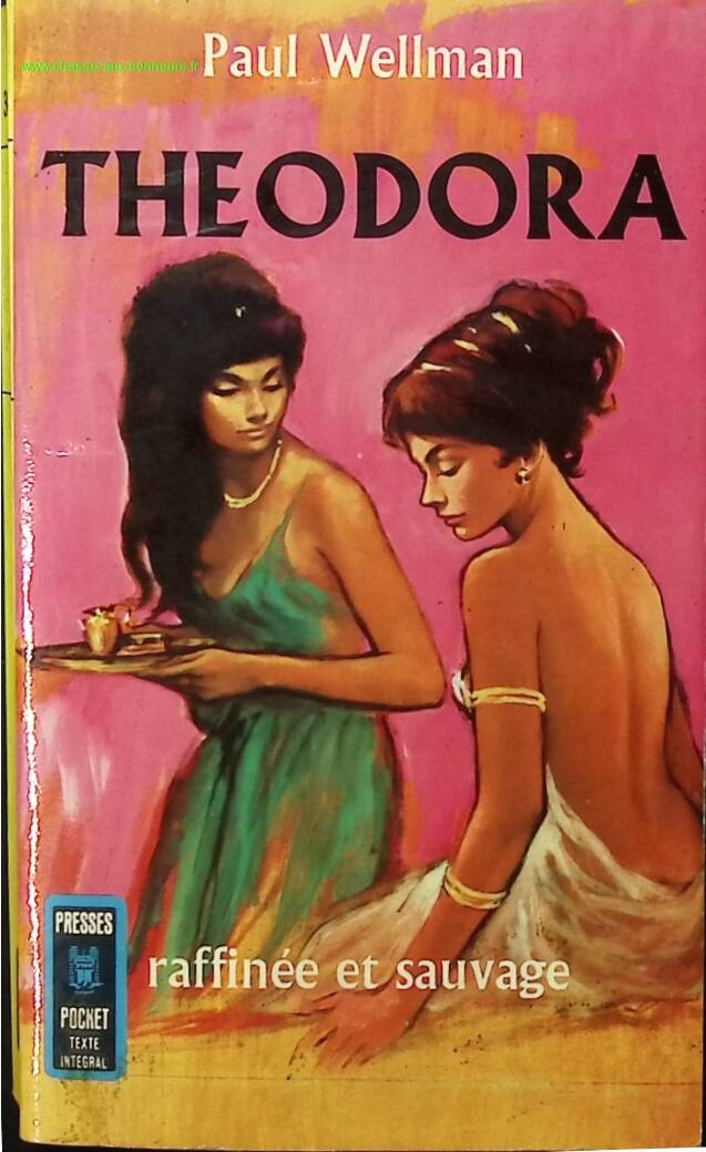 Théodora - Paul Wellman - livre