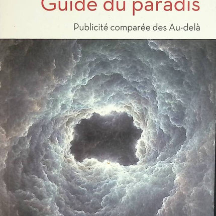 Guide du paradis - Publicité comparée des Au-delà - Pierre Conesa - livre