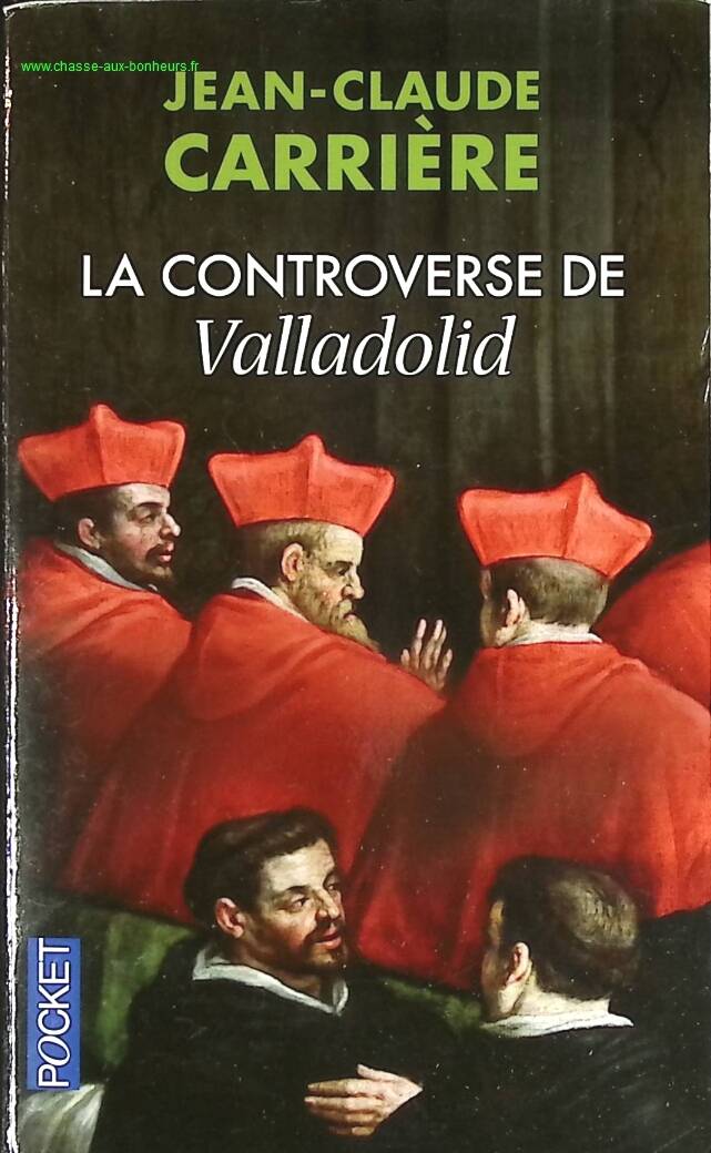 La controverse de Valladolid - Jean-Claude Carrière - livre