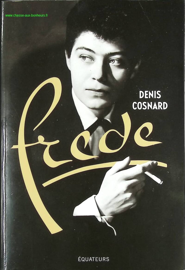 Frede - Denis Cosnard - livre