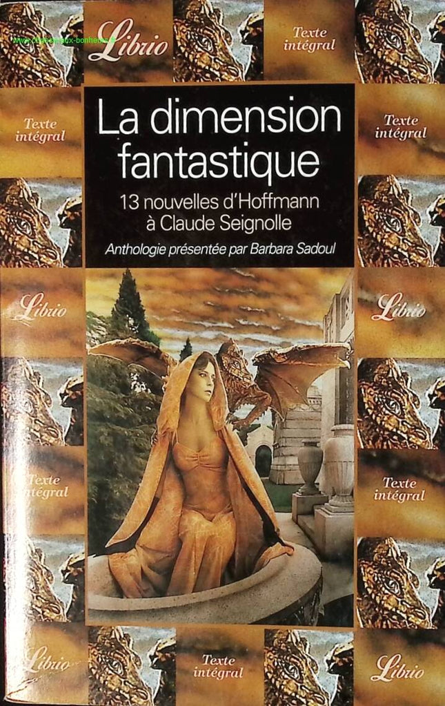 LA DIMENSION FANTASTIQUE - TREIZE NOUVELLES DE ETA HOFFMANN A CLAUDE SEIGNOLLE - BARBARA SADOUL - livre
