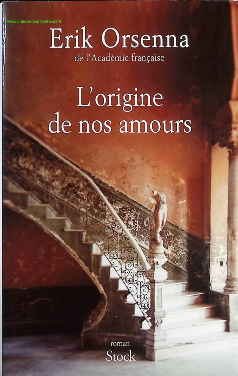 The Origin of Our Loves - Erik Orsenna - Book