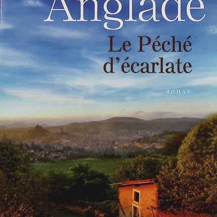 Le péché d'écarlate - Jean Anglade - Livre