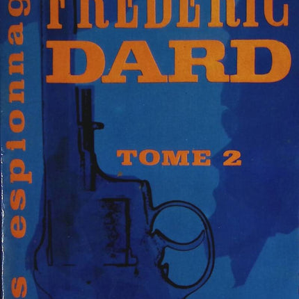 Mes espionnages - tome 2 - Frédéric Dard - livre