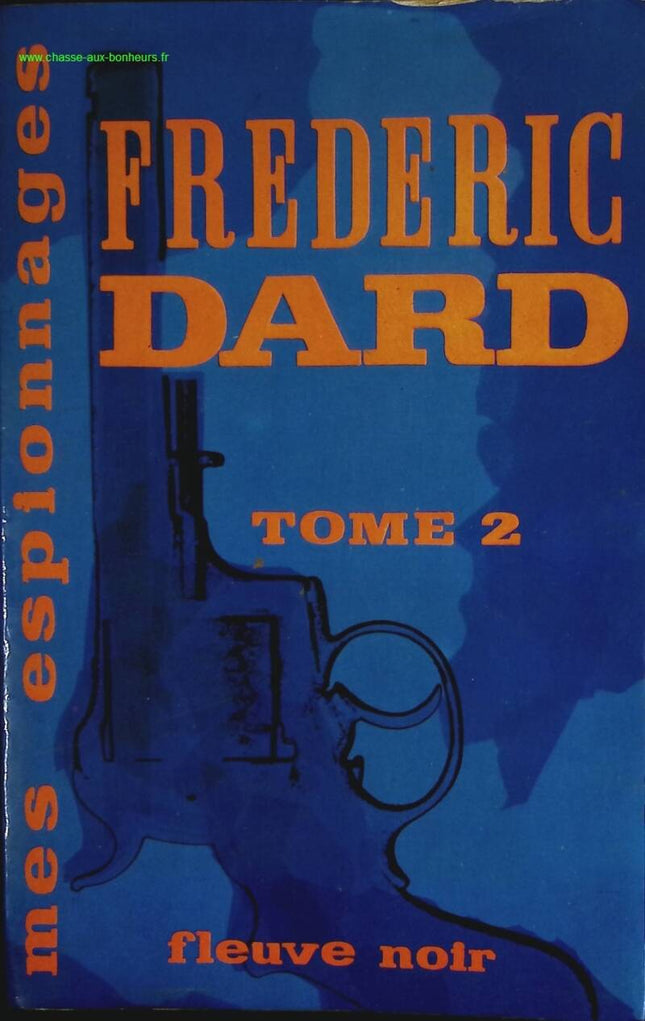 Mes espionnages - tome 2 - Frédéric Dard - livre