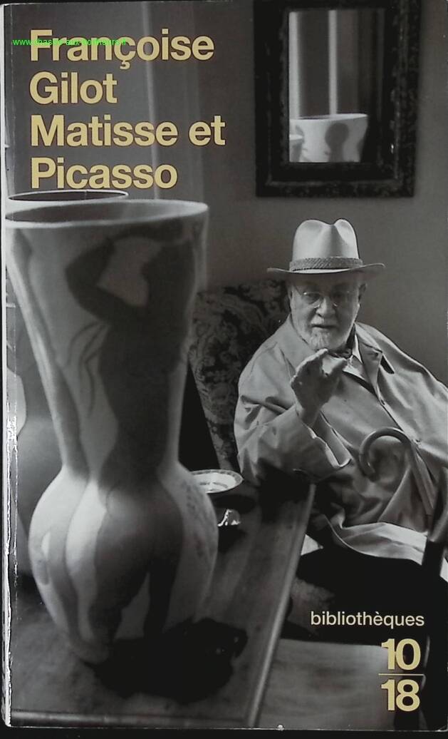 Matisse and Picasso - Françoise Gilot - book