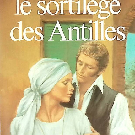 Le Sortilège des Antilles - Cartland Barbara - livre