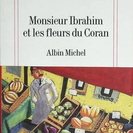 Monsieur Ibrahim et les Fleurs du Coran - Eric-Emmanuel Schmitt - livre