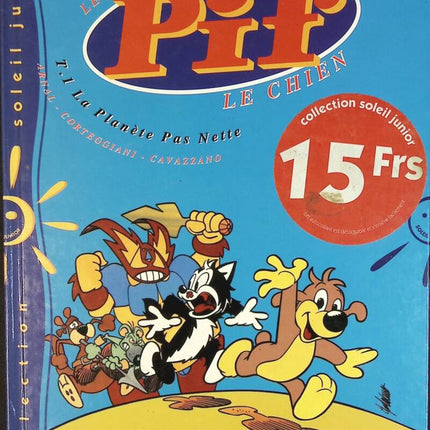 Les Aventures De Pif Le Chien Tome 1 - La Planète Pas Nette - Arnal - livre BD