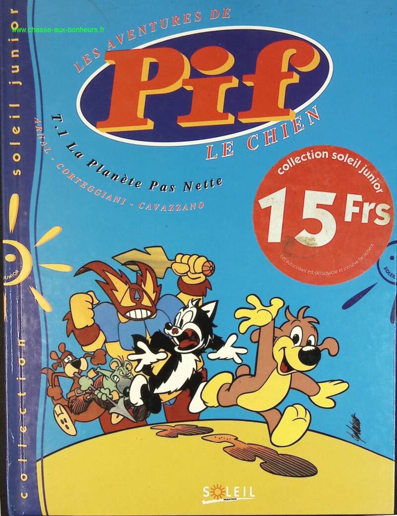 Les Aventures De Pif Le Chien Tome 1 - La Planète Pas Nette - Arnal - livre BD