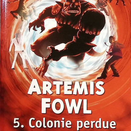 Artemis Fowl - Tome 5 - Colonie Perdue - Eoin Colfer - Livre