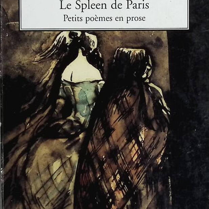 The Spleen of Paris - Short Poems in Prose - Charles Baudelaire - book