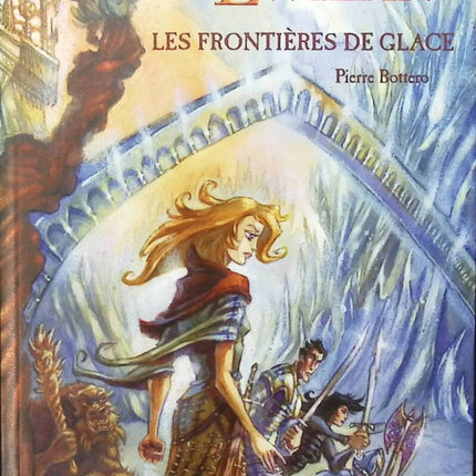 La Quête d'Ewilan - Les Frontières De Glace - Pierre Bottero - livre