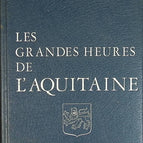 Die großen Stunden von Aquitanien - Micheline Dupuy - Buch