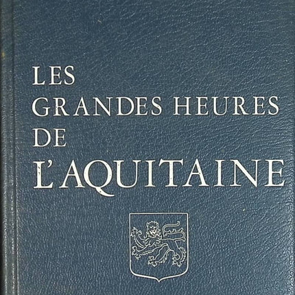Die großen Stunden von Aquitanien - Micheline Dupuy - Buch