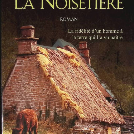 Le Noisetière - Antonin Malroux - livre