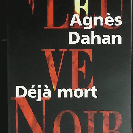 Déjà mort - Agnès Dahan - livre