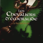 Les Chevaliers D'emeraude Tome 1 - Le Feu Dans Le Ciel - Robillard Anne - livre