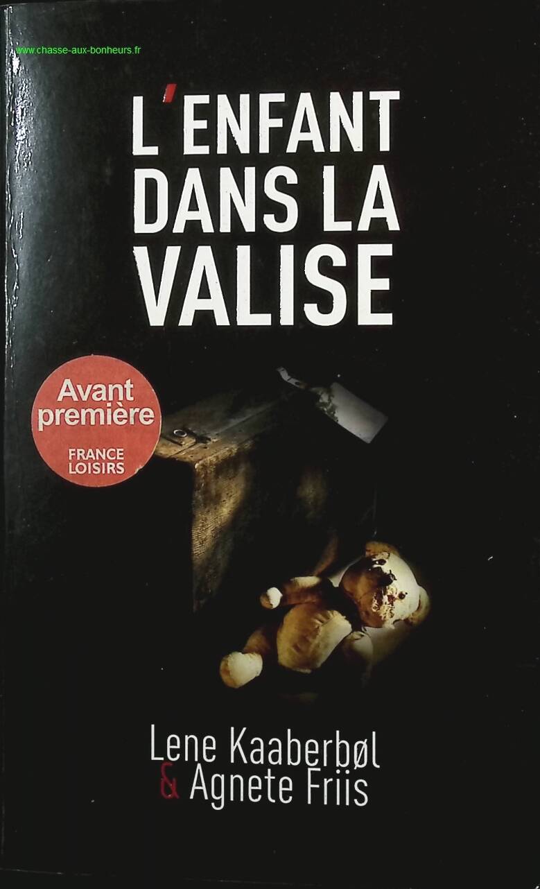 The child in the suitcase - Lene KAABERBØL Agnete Friis - Book