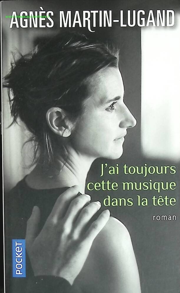 J'ai toujours cette musique dans la tête - Agnès Martin-Lugand - livre