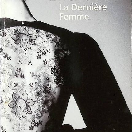 La Dernière Femme - Jean-Paul Enthoven - livre