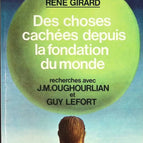 Dinge, die seit der Erschaffung der Welt verborgen sind – René Girard – Buch