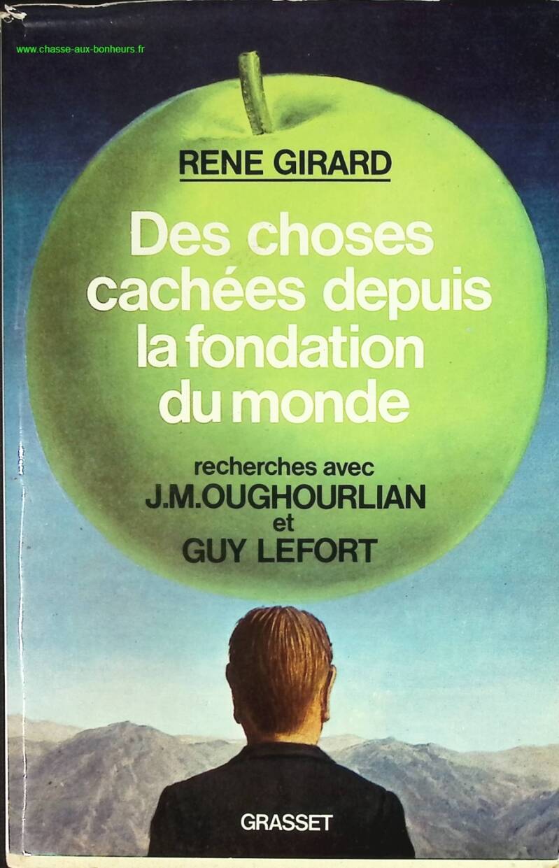 Des Choses cachées depuis la fondation du monde - René Girard - livre