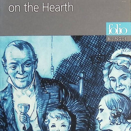 Le grillon du foyer The Cricket on the Hearth - Charles Dickens - Livre Bilingue anglais