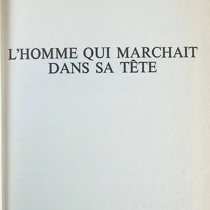 L'homme qui marchait dans sa tête - Patrick Segal - Livre