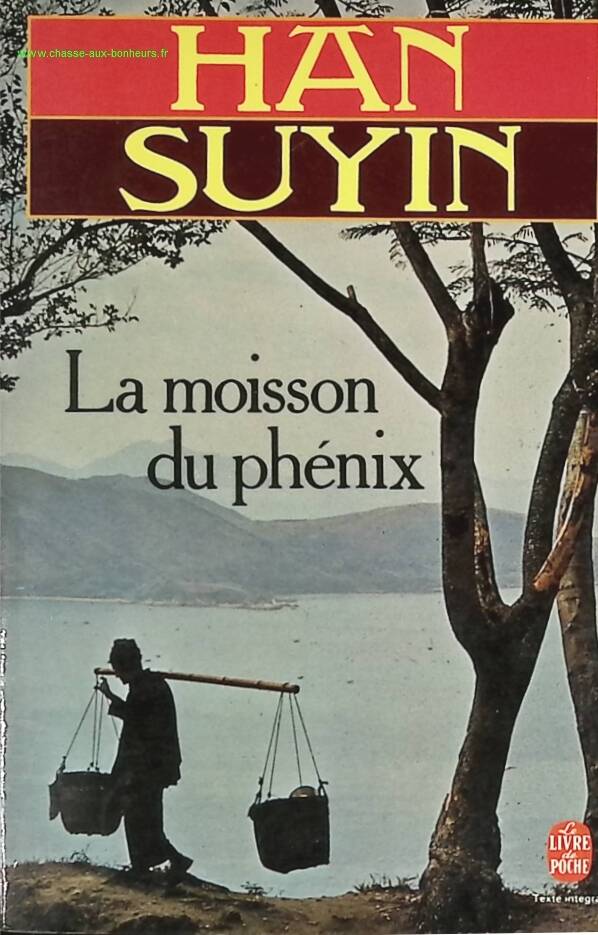 La Moisson du phénix - Suyin Han - livre