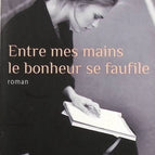 Happiness slips into my hands - Agnès Martin-Lugand - Book