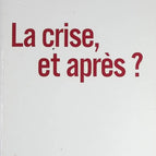 La Crise, et après ? - Jacques Attali - livre