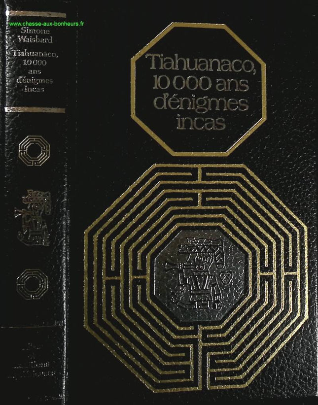 Tiahuanaco 10,000 Years of Inca Enigmas - Simone Waisbard - Book