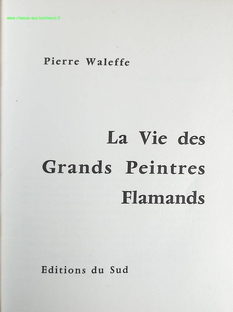 The Lives of the Great Flemish Painters - Pierre Waleffe - Book