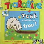 Tchà a trouvé un trou - Tralalire - livre