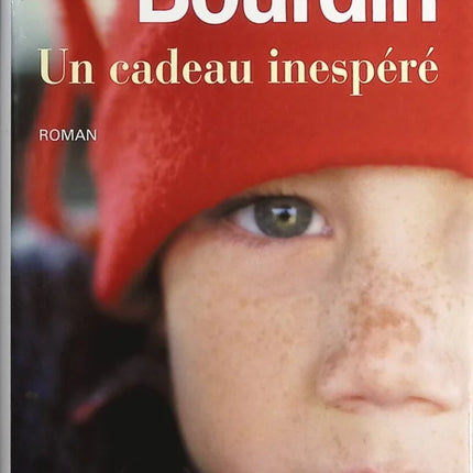 Un cadeau inespéré - Françoise Bourdin - Livre
